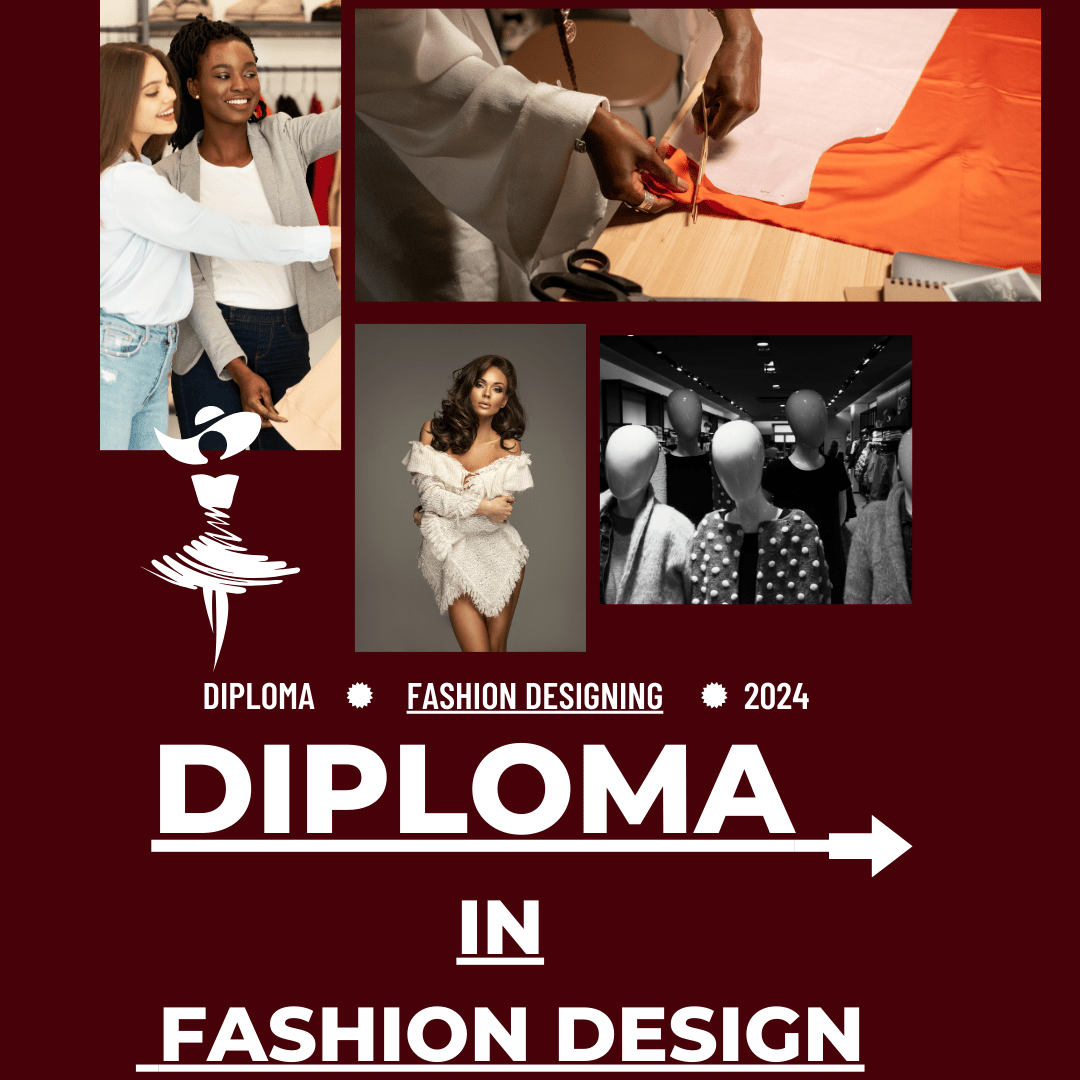 Diploma in  Fashion Design